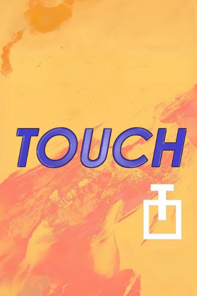 TOUCH (The Tank)