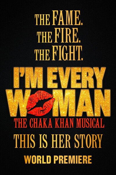 I'm Every Woman, The Chaka Khan Musical