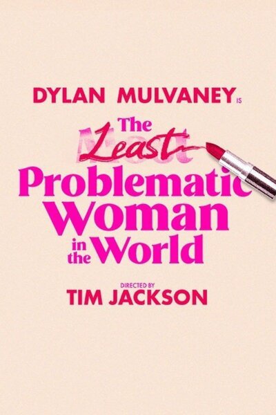 The Least Problematic Woman in the World