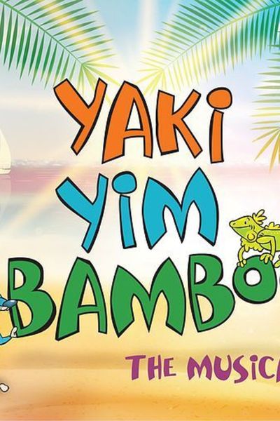 Yaki Yim Bamboo: The Musical