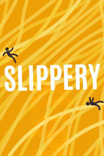 Slippery