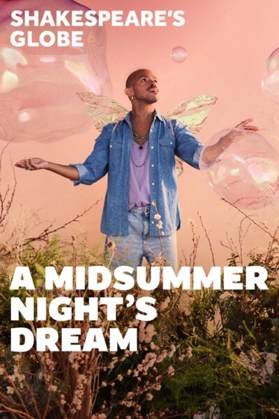 A Midsummer Night's Dream (Shakespeare’s Globe)