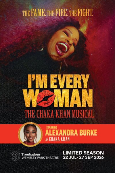 I’m Every Woman - The Chaka Khan Musical