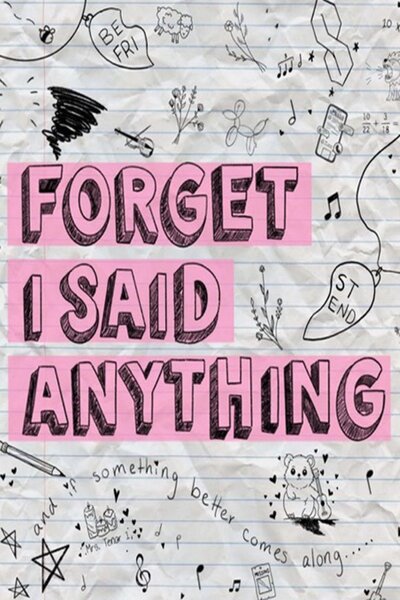 Forget I Said Anything