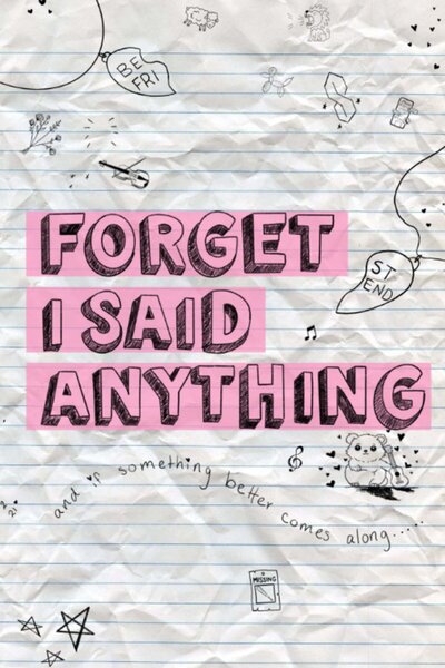Forget I Said Anything