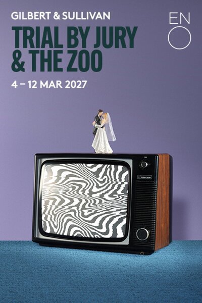 Trial By Jury & The Zoo - English National Opera