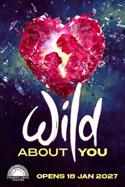 Wild About You (West End)