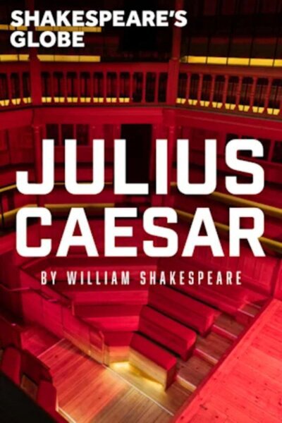 Julius Caesar (Sam Wanamaker Playhouse)