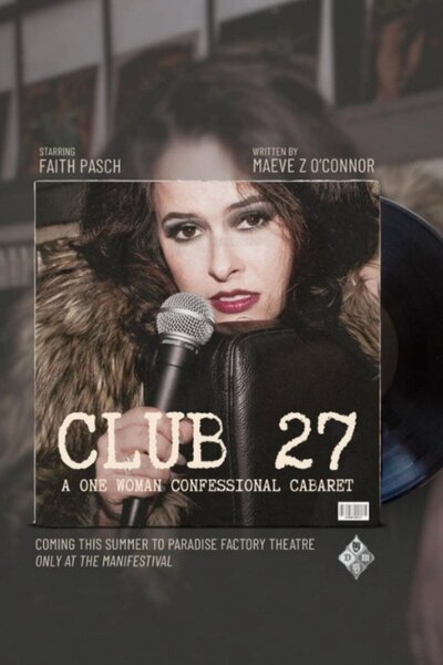 Club 27: A One Woman Confessional Cabaret