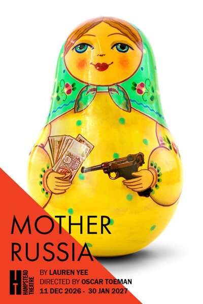 Mother Russia (Hampstead Theatre)