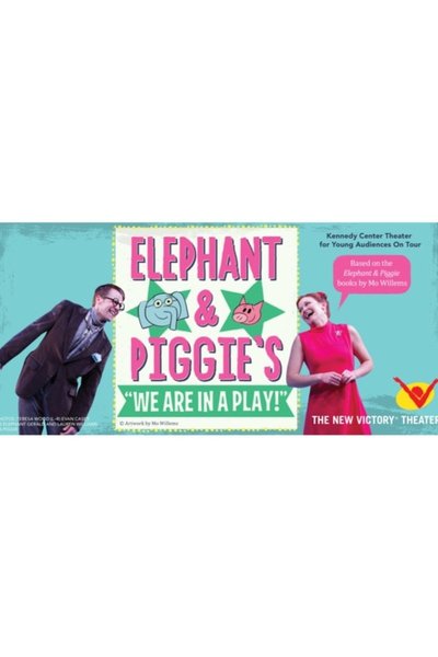 Elephant & Piggie's We Are in a Play!