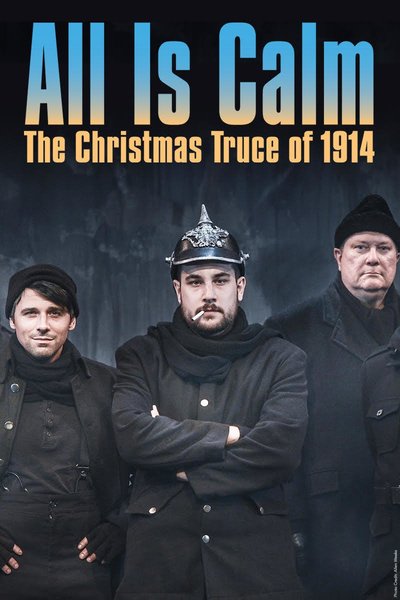 All is Calm: The Christmas Truce of 1914