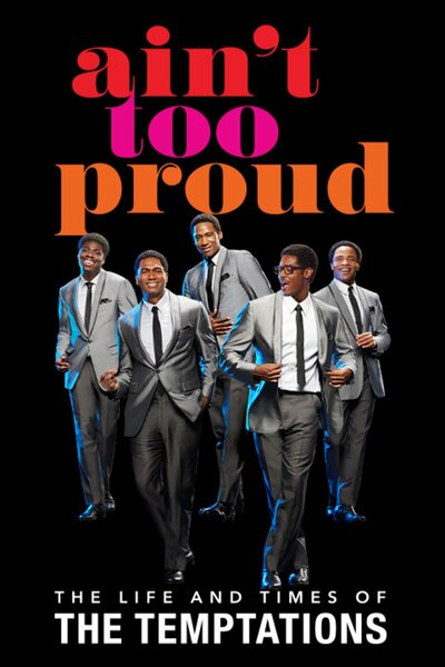 Ain't Too Proud – The Life and Times of The Temptations (NYC)