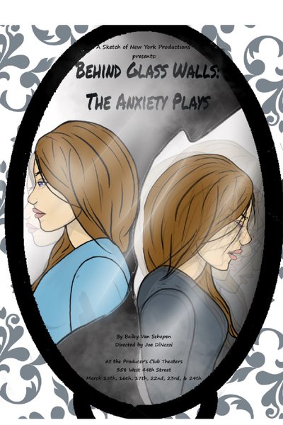 Behind Glass Walls: The Anxiety Plays