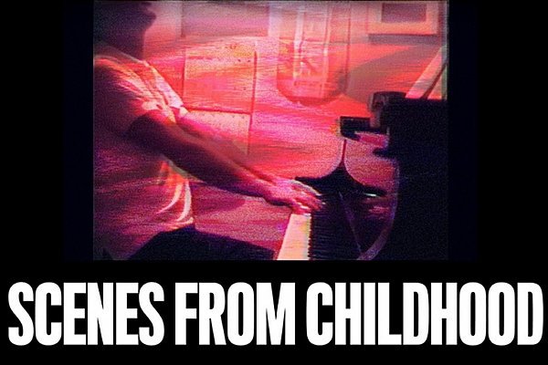 Scenes From Childhood