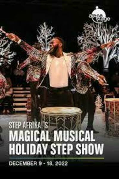 Step Afrika!'s Magical Musical Holiday Step Show
