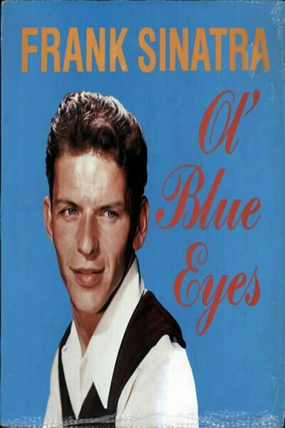 Ol' Blue Eyes: Frank Sinatra