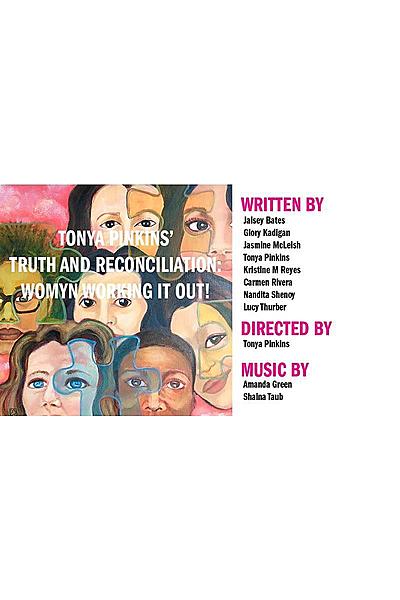 Tonya Pinkins' Truth and Reconciliation: Womyn Working it Out!