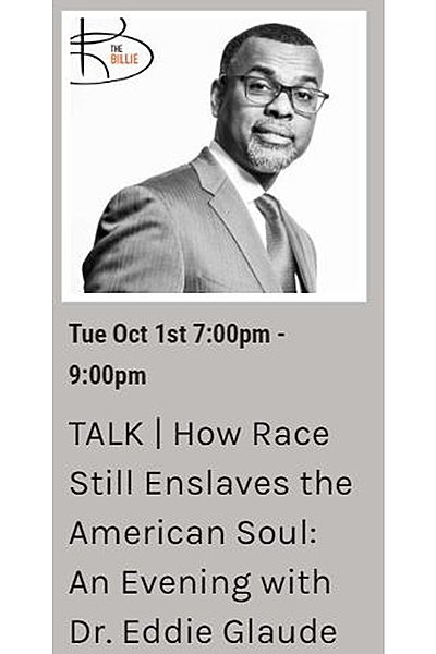 TALK | How Race Still Enslaves the American Soul: An Evening with Dr. Eddie Glaude