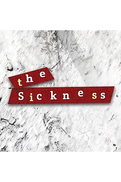 The Sickness