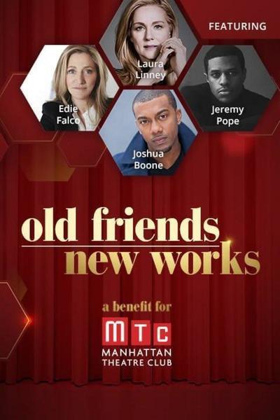 Old Friends New Works Benefit
