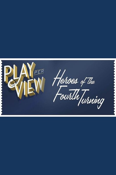Heroes of the Fourth Turning (Streamed Reading)