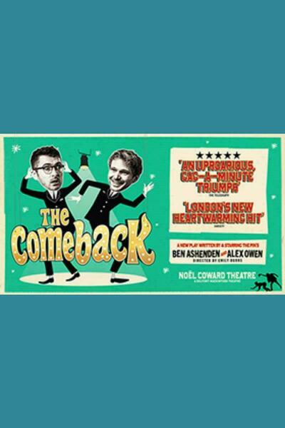 The Comeback (Noel Coward Theatre)
