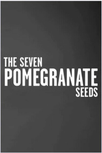 The Seven Pomegranate Seeds
