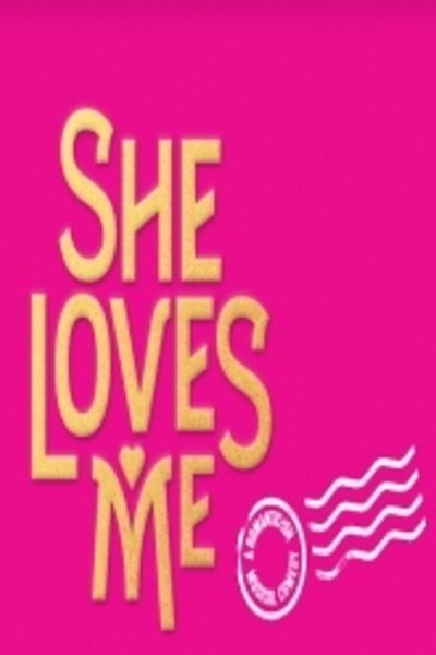 She Loves Me (Broadway)