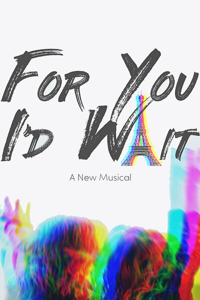For You I'd Wait (London)