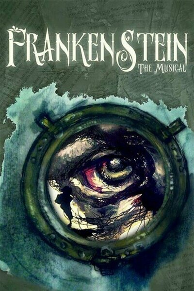 Frankenstein the Musical 2022