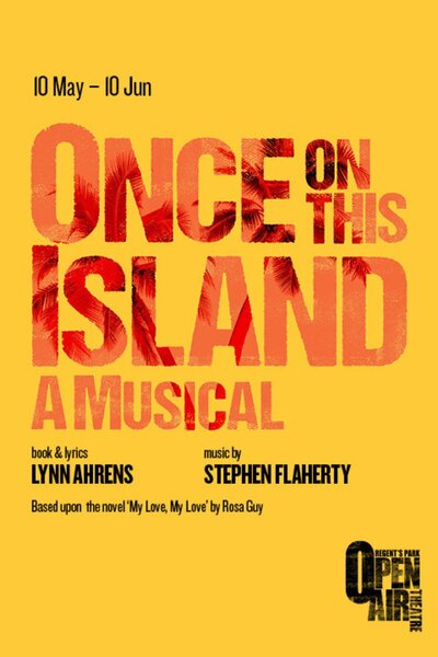 Once On This Island (Regent's Park Open Air Theatre)