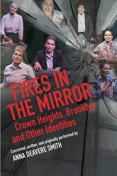 Fires in the Mirror: Crown Heights, Brooklyn, and Other Identities