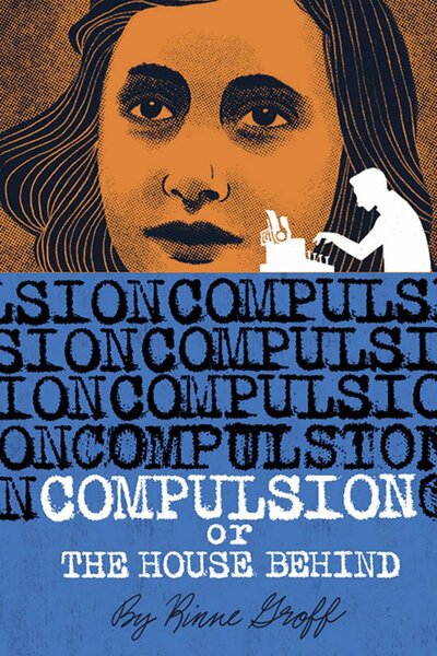 Compulsion or The House Behind