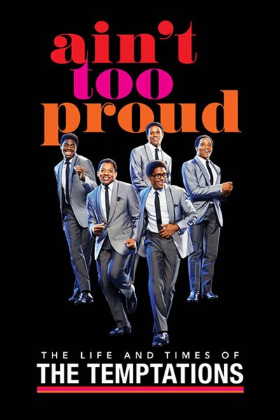 Ain’t Too Proud – The Life and Times of The Temptations