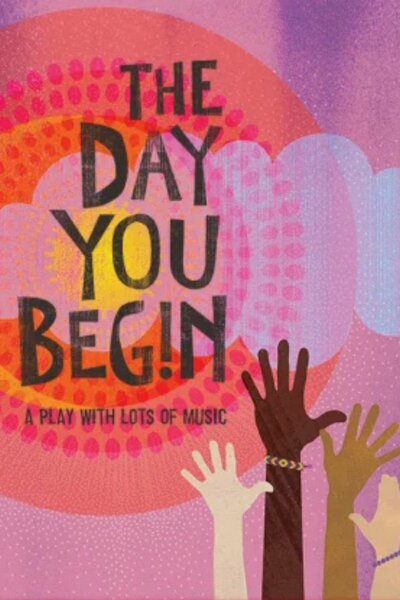 The Day You Begin (The Kennedy Center)