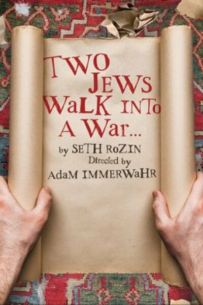 Two Jews Walk Into a War… (Theater J)