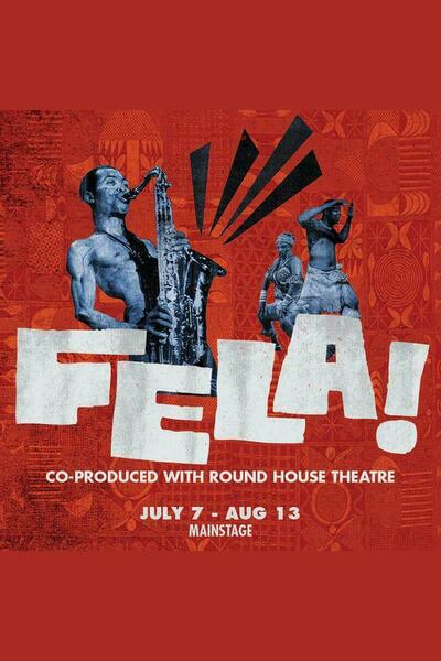 Fela! (Round House Theatre)