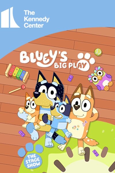 Bluey's Big Play (Kennedy Center)