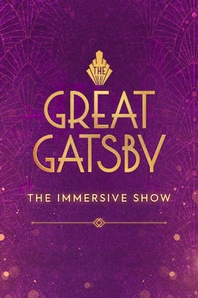 The Great Gatsby - The Immersive Show