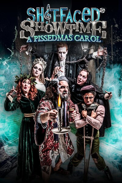 Sh!t-Faced Showtime: A Pissedmas Carol