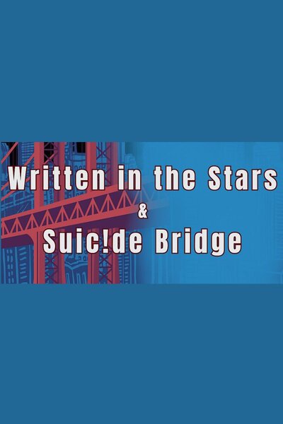 Written in The Stars & Suic!de Bridge