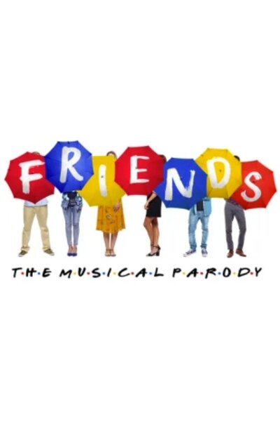 Friends! The Musical Parody (The Theater Center)