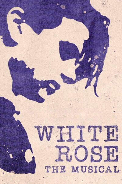 White Rose: The Musical
