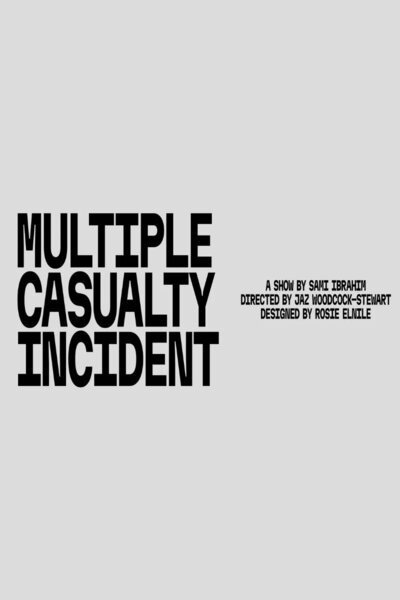MULTIPLE CASUALTY INCIDENT