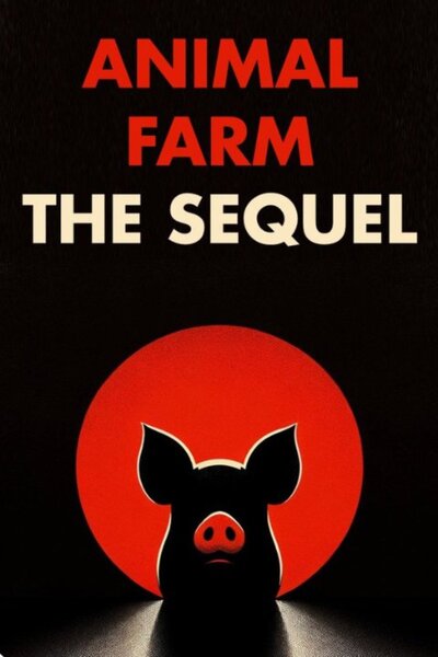 Animal Farm, The Sequel